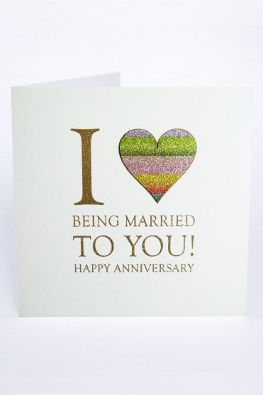 I Love Being Married To You Card