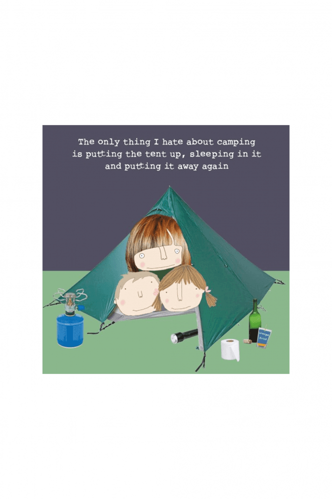 Rosie Made A Thing Hate Camping